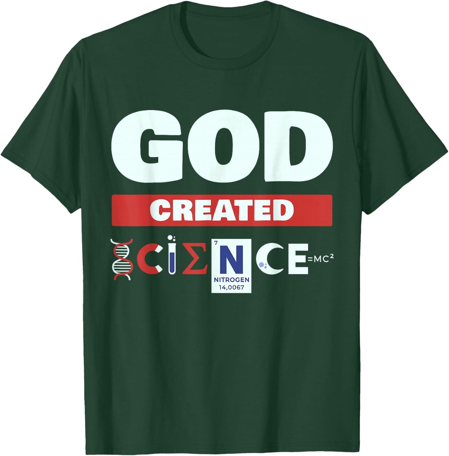 God Created Science - Christian T-Shirt - T-Shirt | Forest