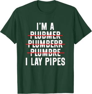 Plumbing Funny Plumber T-Shirt - T-Shirt | Forest