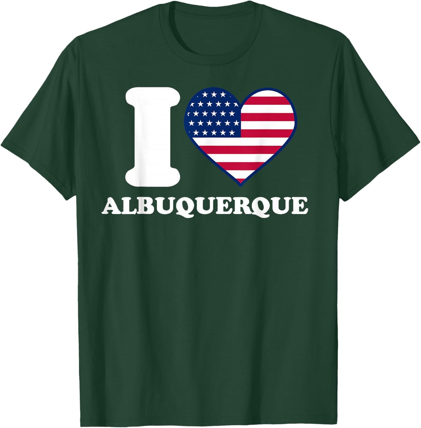 I love Albuquerque I heart Albuquerque T-Shirt - T-Shirt | Forest