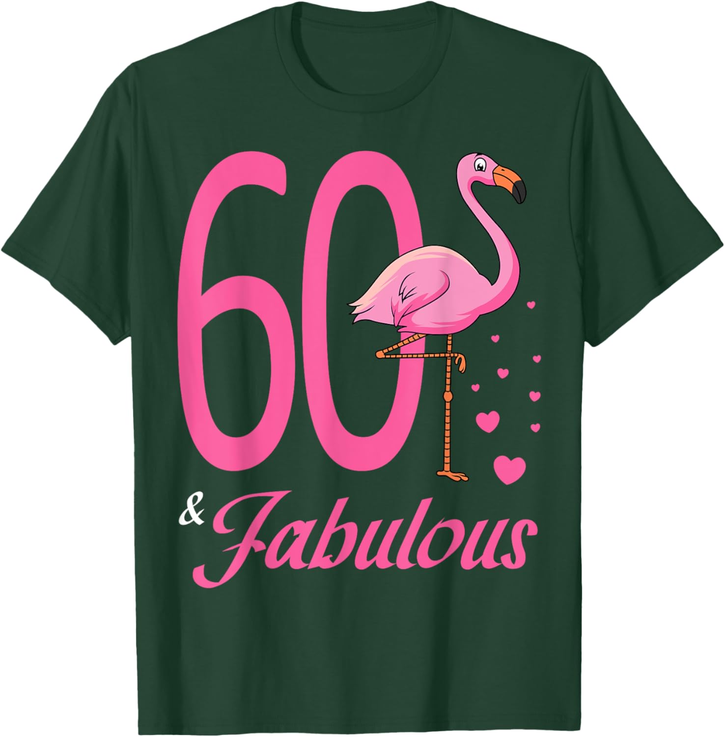 60 & Fabulous Flamingo Birthday 60th Party Celebration T-Shirt - T-Shirt | Forest