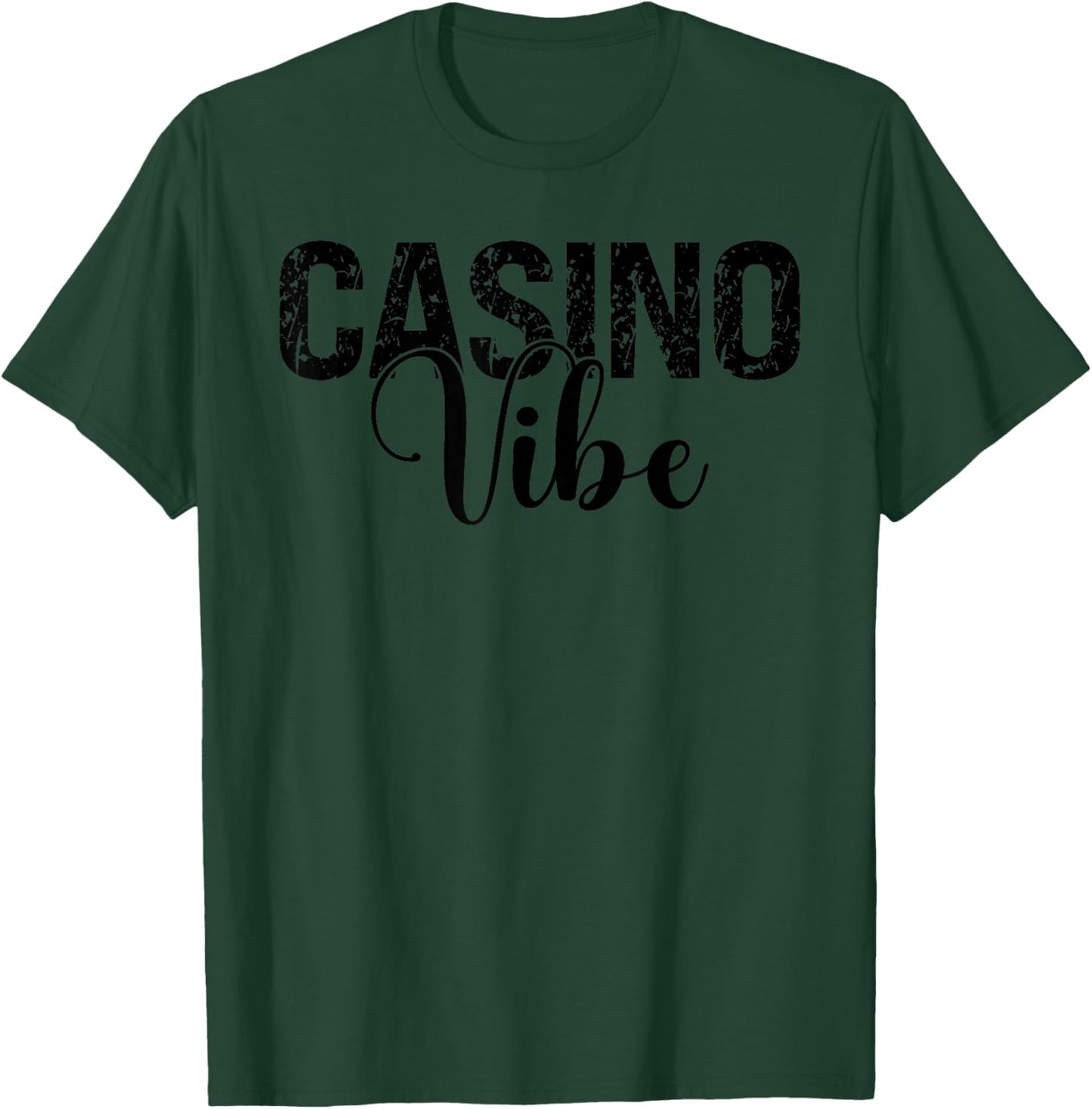 Casino Vibe Family Friend Las Vegas Vacation Summer Trip T-Shirt - T-Shirt | Forest