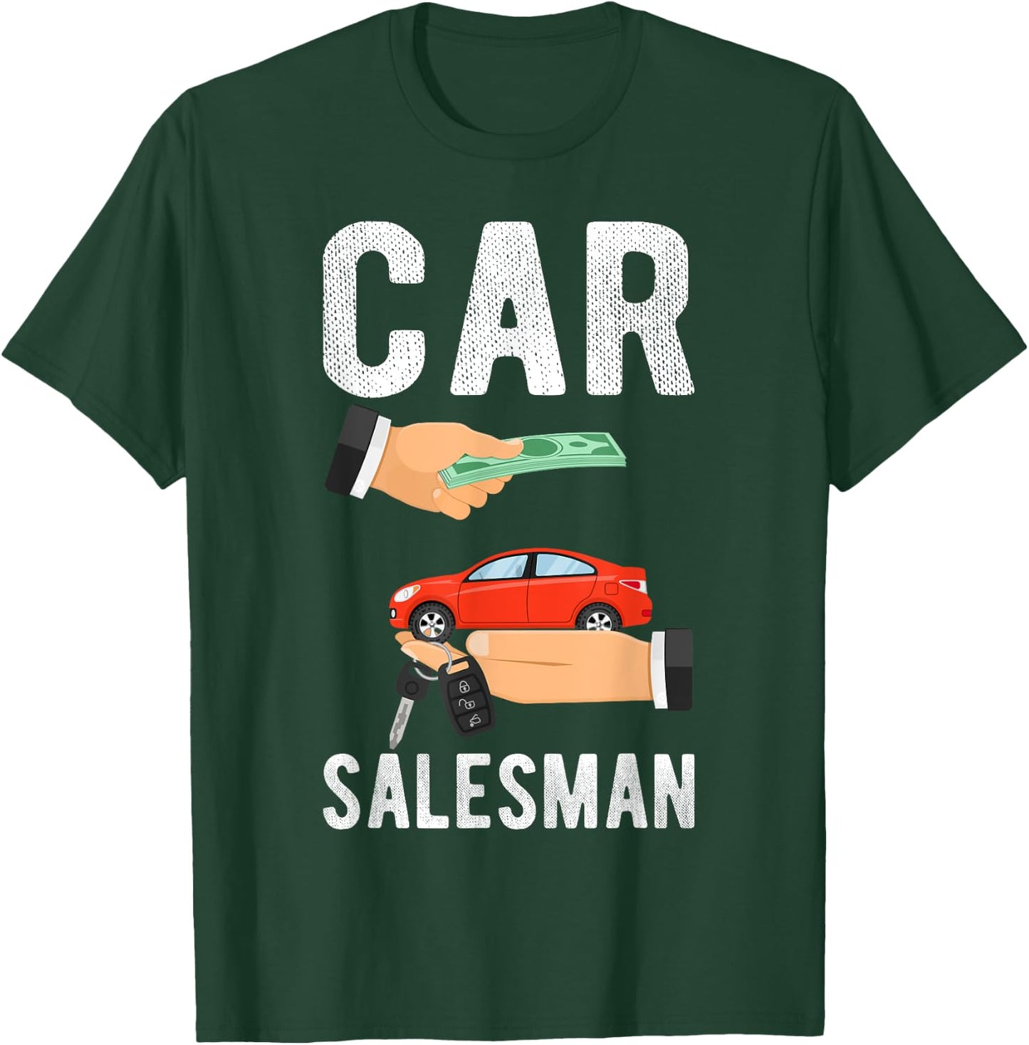 Car Salesman, Funny Sales Person Outfit Salesman T-Shirt - T-Shirt | Forest