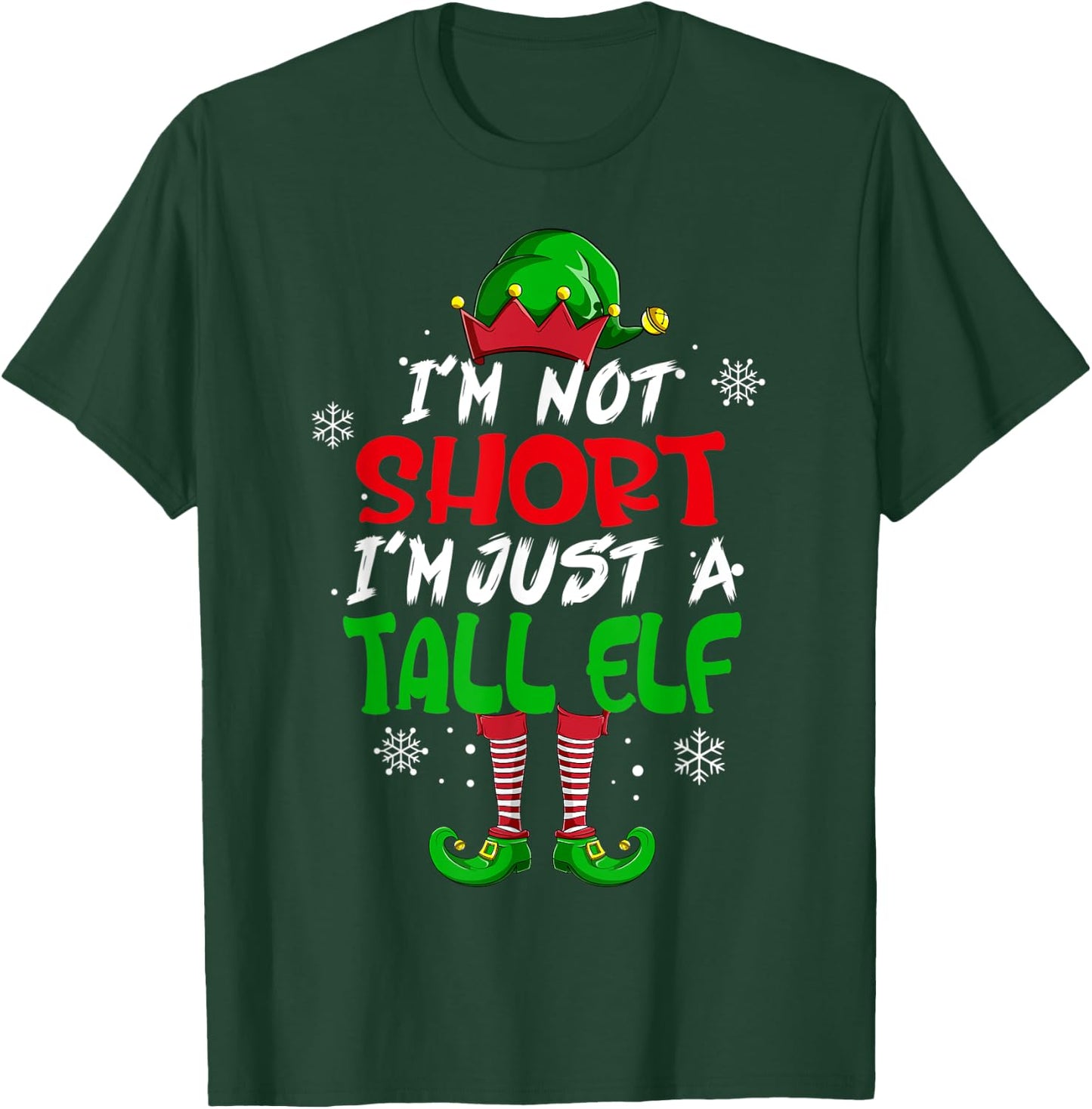 Cute & Funny I'm Not Short I'm Just A Tall Elf Christmas Pun T-Shirt - T-Shirt | Forest