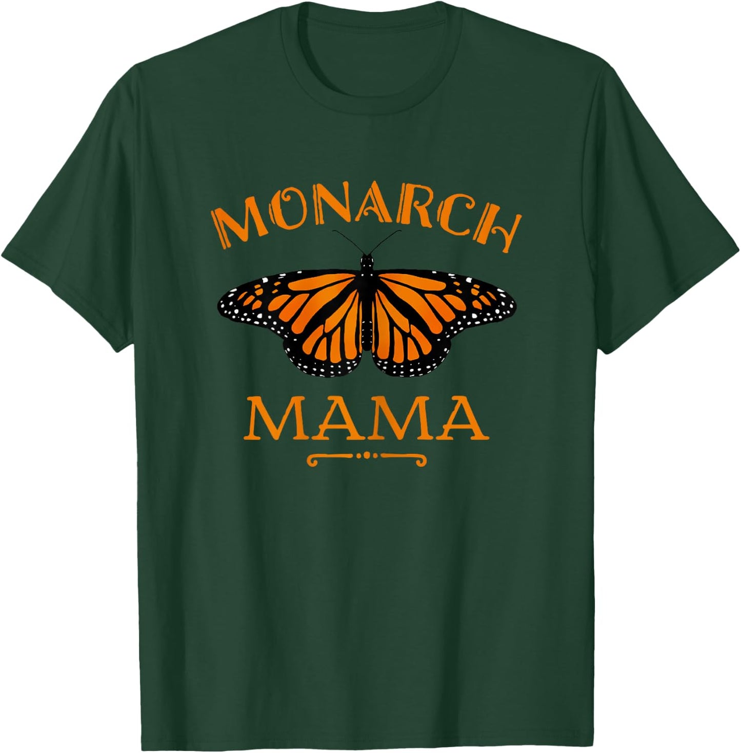 Mother of Monarchs Butterflies Monarch Mama butterfly T-Shirt - T-Shirt | Forest