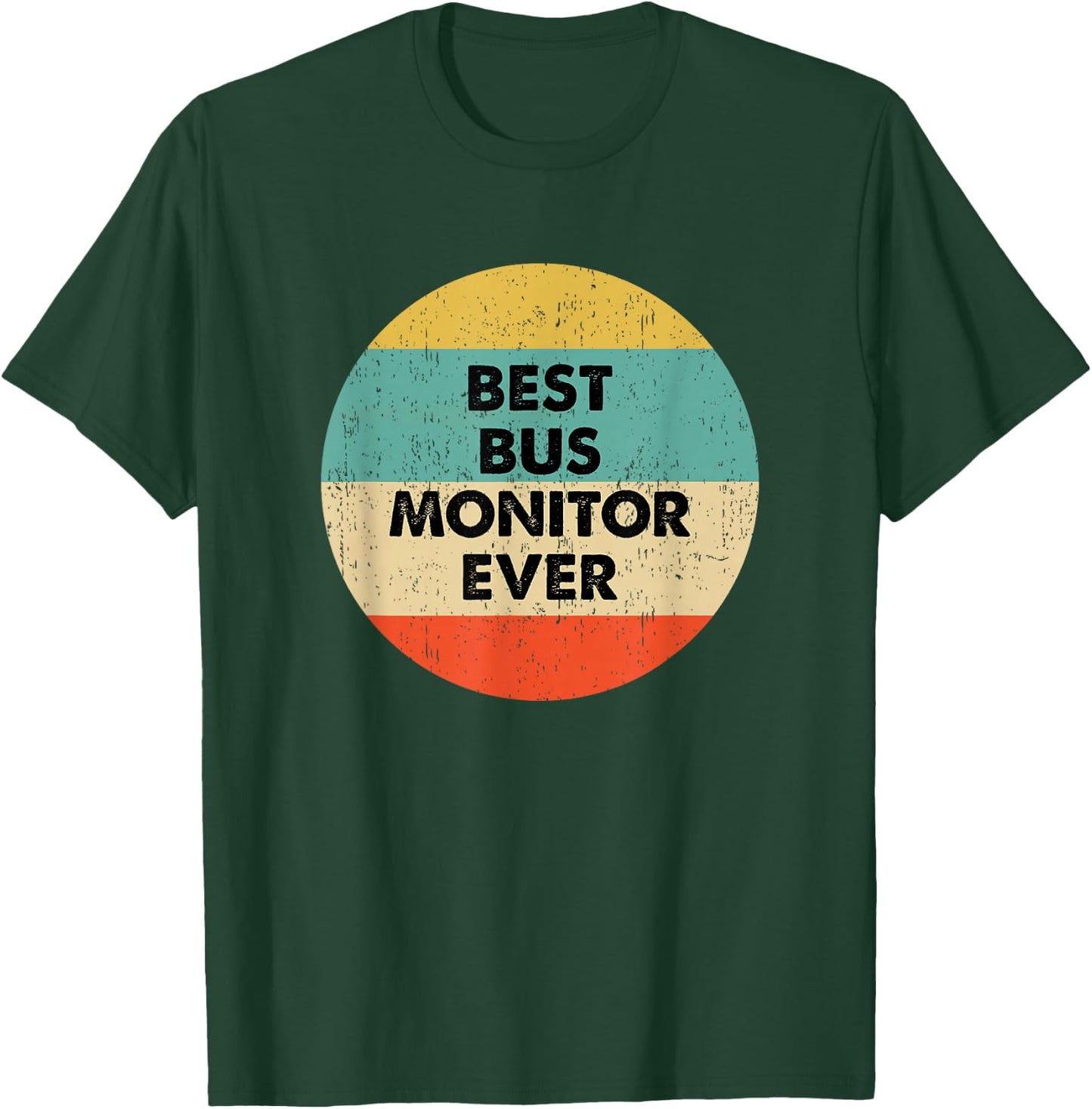 Bus Monitor Shirt | Best Bus Monitor Ever T-Shirt - T-Shirt | Forest