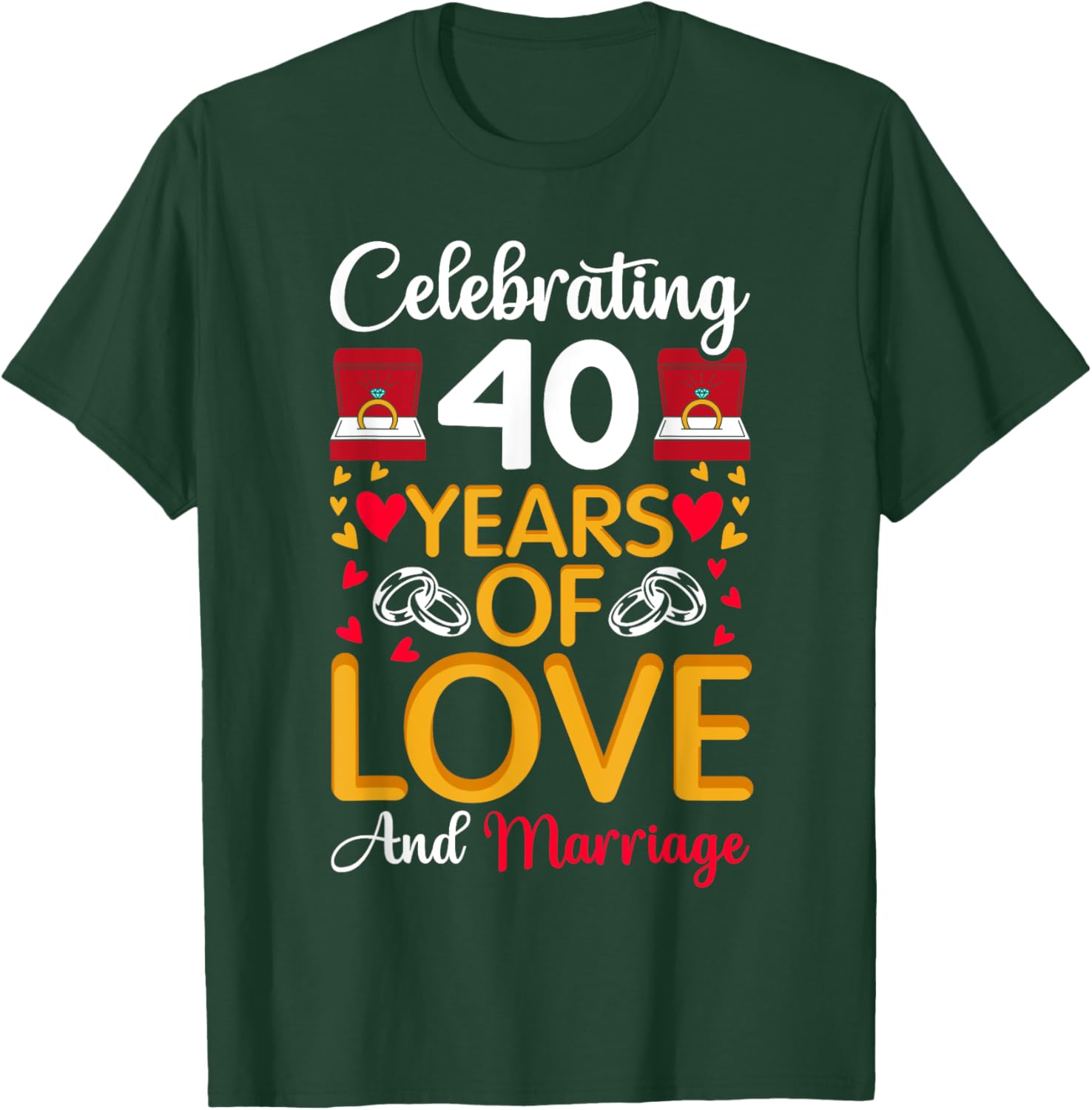 40th Marriage Anniversary 40 Years of love and marriage T-Shirt - T-Shirt | Forest