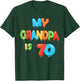 My Grandpa is 70 Years Old Grampa 70th Birthday Idea T-Shirt - T-Shirt | Forest