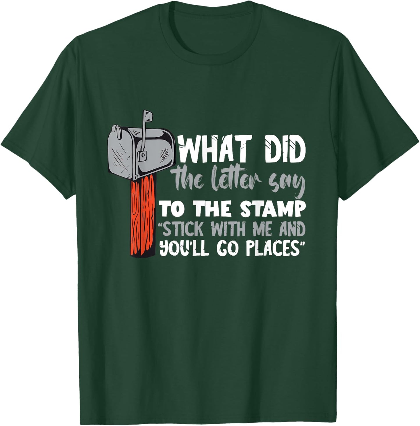 Postman What Did The Letter Said Mailman Postal Worker T-Shirt - T-Shirt | Forest