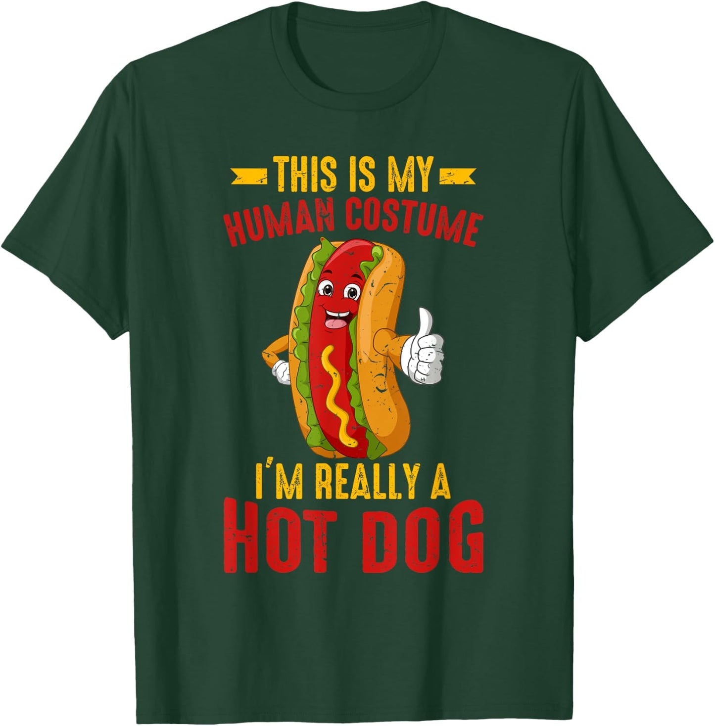Sausage Hot Dog Human Costume I'm Really A Hot Dog Funny T-Shirt - T-Shirt | Forest