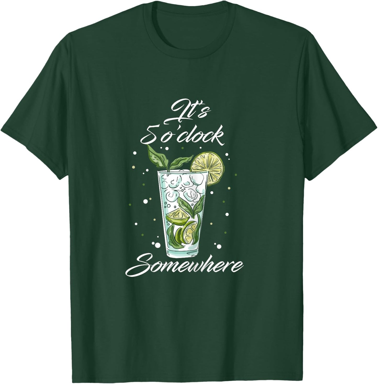 It's 5 O'clock Somewhere Drinking Alcohol T-Shirt - T-Shirt | Forest