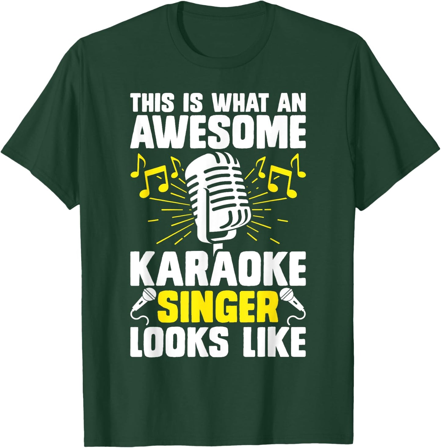 This Is What An Awesome Karaoke Singer Looks Like T-Shirt - T-Shirt | Forest