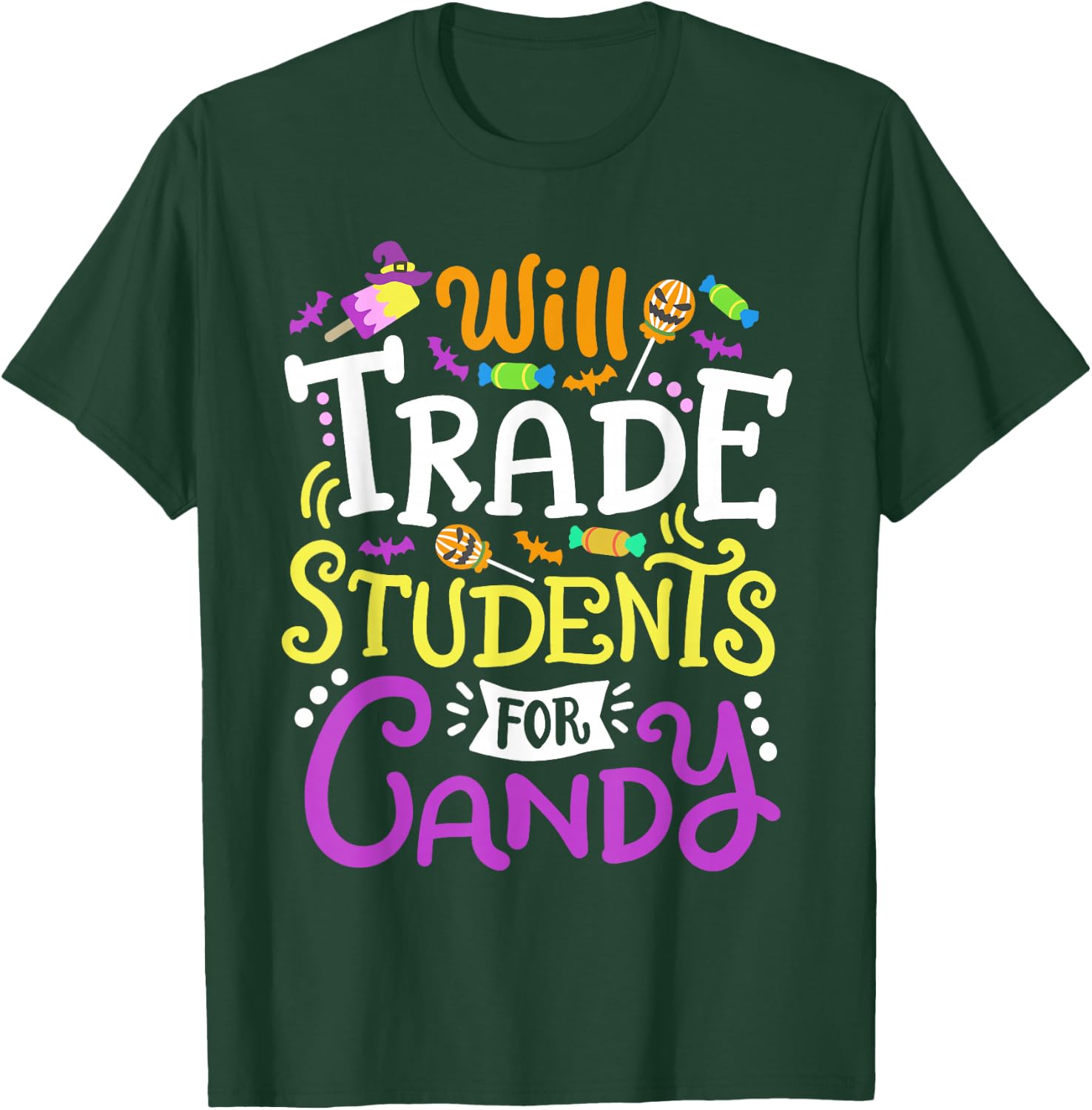 Will Trade Students For Candy Teacher Cute Halloween Costume T-Shirt - T-Shirt | Forest