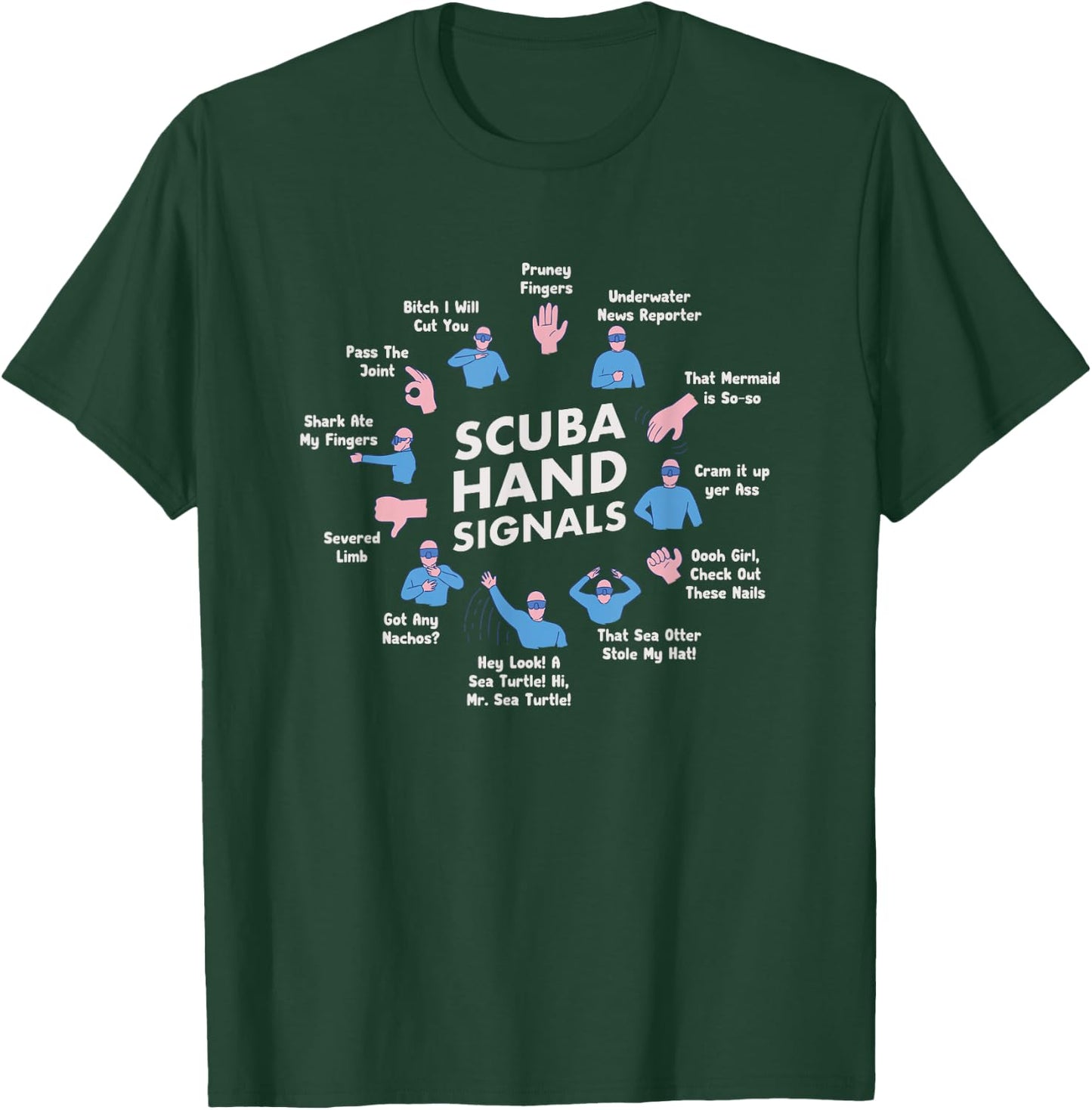 Scuba Diving Hand Signs Skuba Diver Dive Gear Padi T-Shirt - T-Shirt | Forest