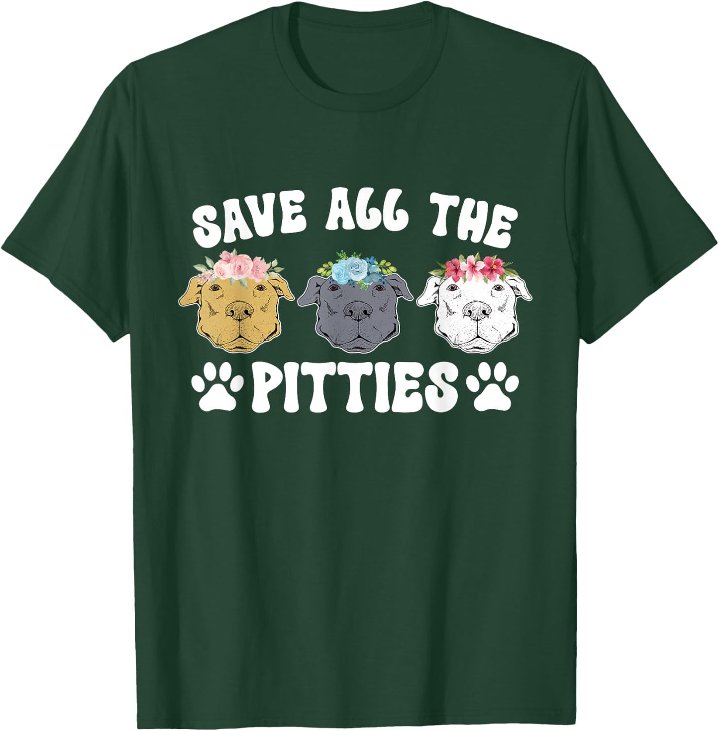 Save All The Pitties Pitbull Rescue Pittie Rescue T-Shirt - T-Shirt | Forest