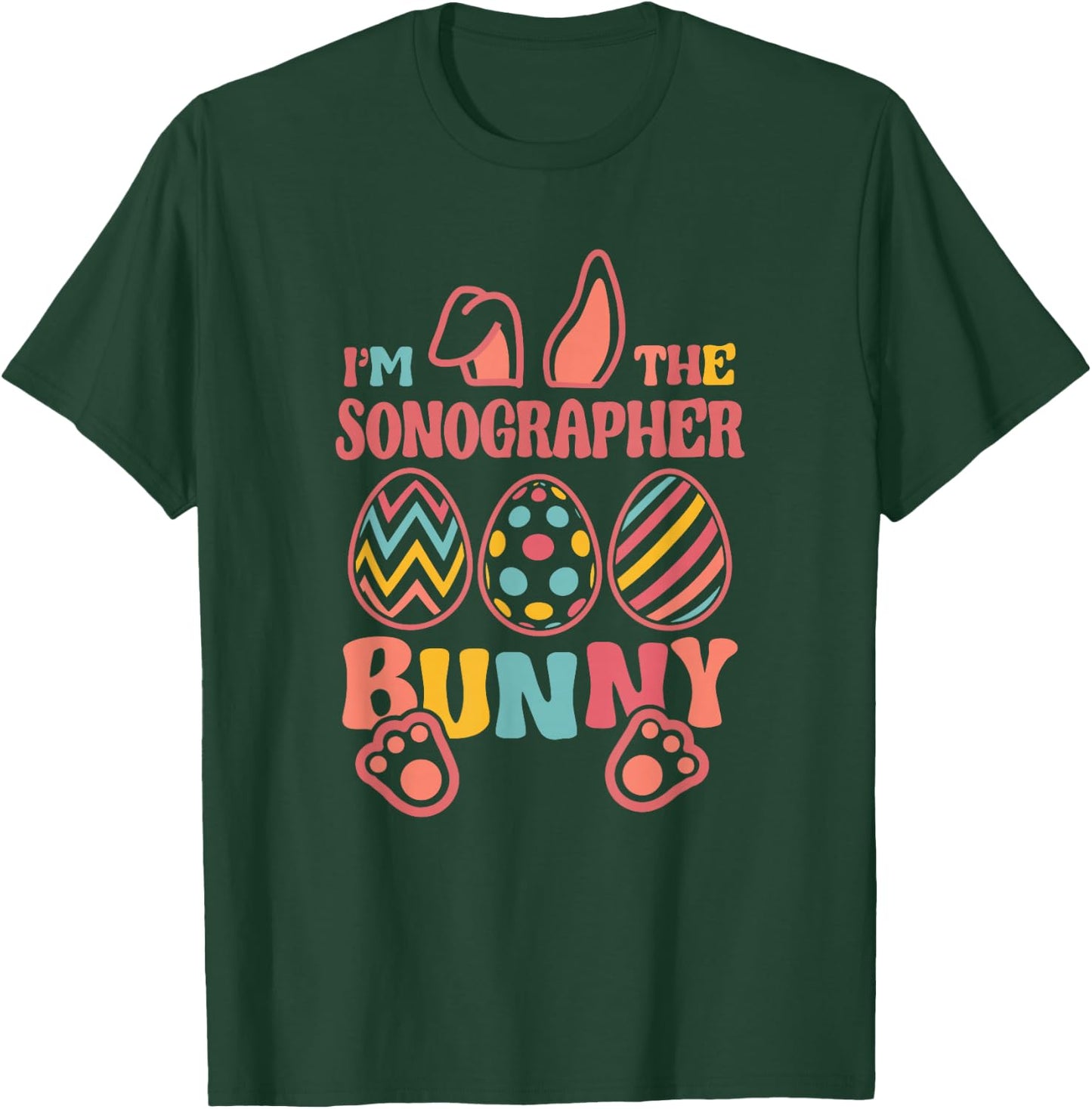 Im The Sonographer Bunny Easter Ultrasound Tech T-Shirt - T-Shirt | Forest