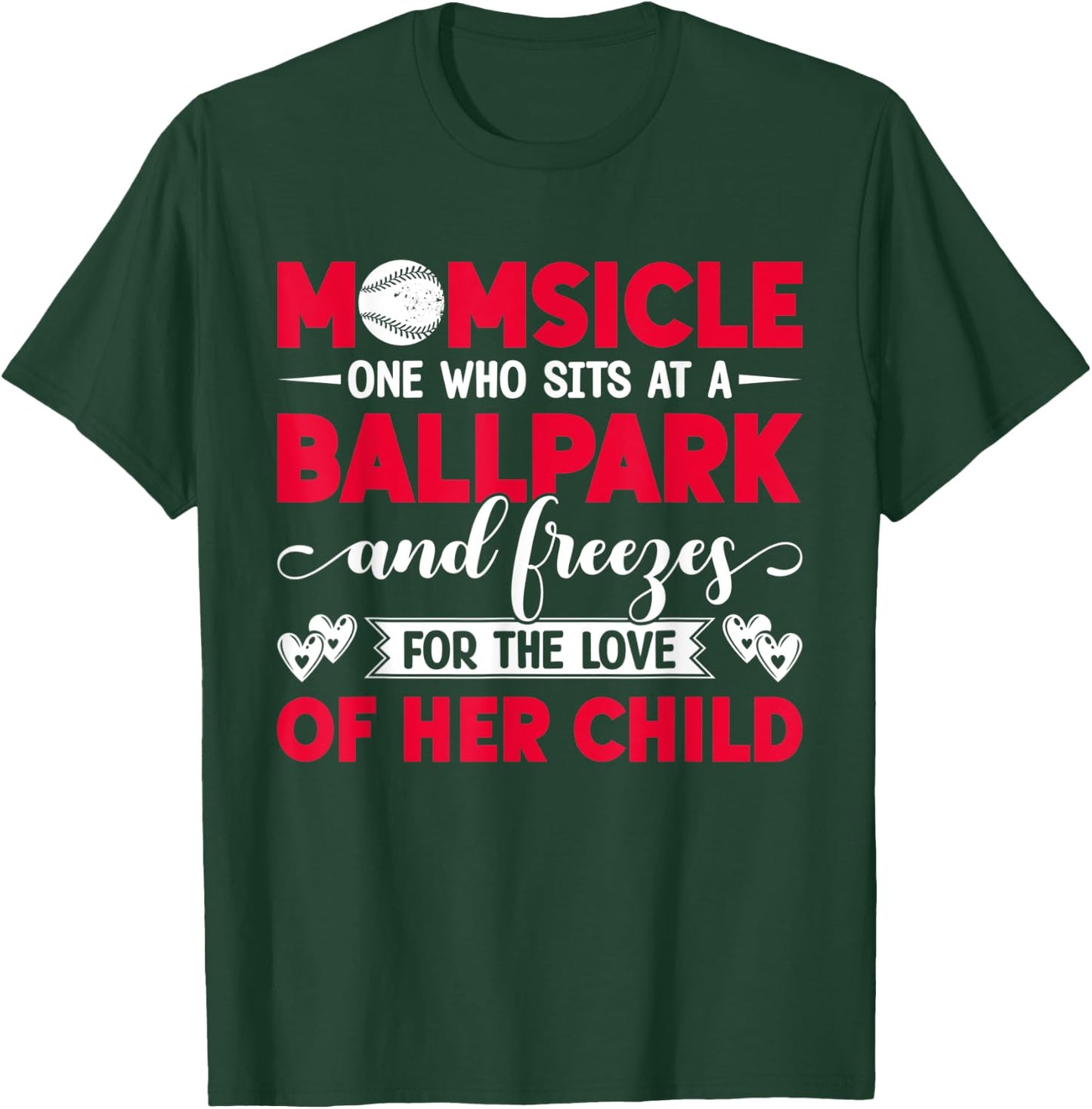 Momsicle One Who Sits At A Ballpark Funny Baseball Mom T-Shirt - T-Shirt | Forest
