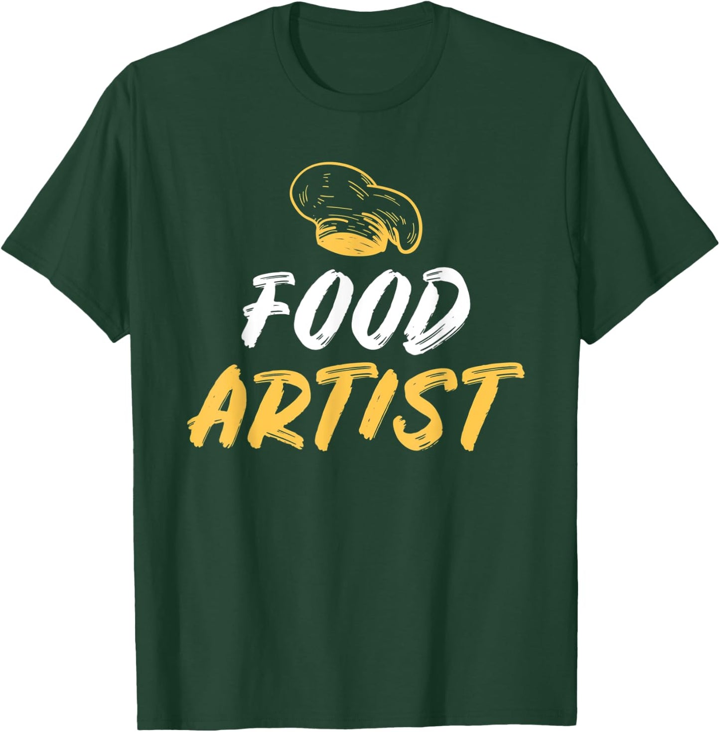 Food Artist Kitchen Culinary Cook T-Shirt - T-Shirt | Forest