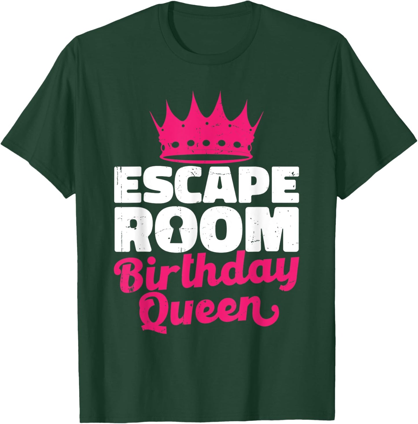 Women Challenge Party Lover Escaped Room Birthday Queen T-Shirt - T-Shirt | Forest