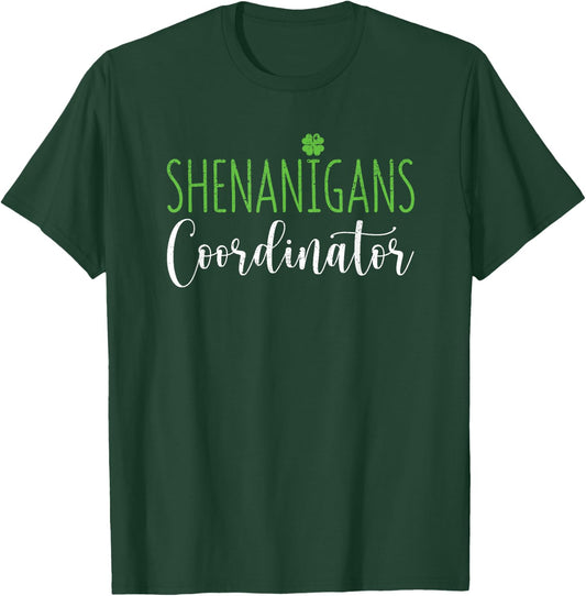 Shenanigans Coordinator Funny Teacher St Patrick's Day Irish Men Women Kids T-Shirt - T-Shirt | Forest