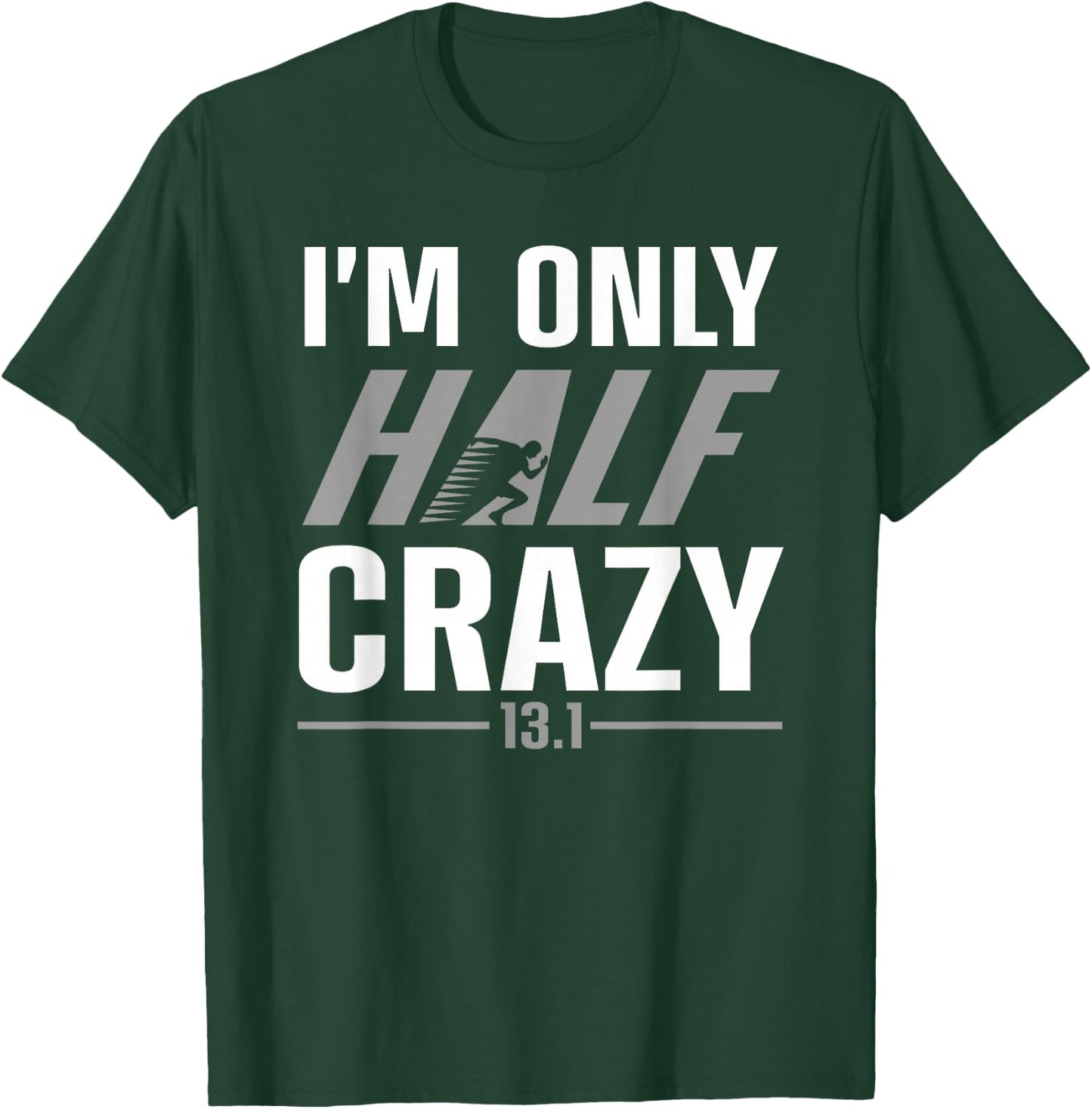 Funny Half Marathon Art Men Women Runner Marathoner Finisher T-Shirt - T-Shirt | Forest