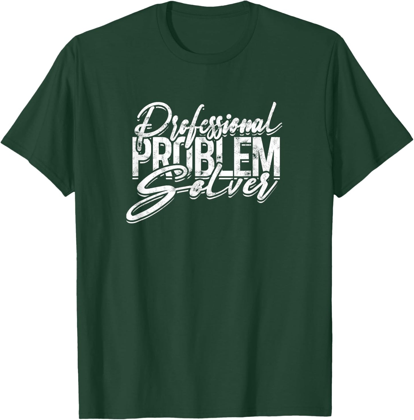 Professional problem solver - Office T-Shirt - T-Shirt | Forest