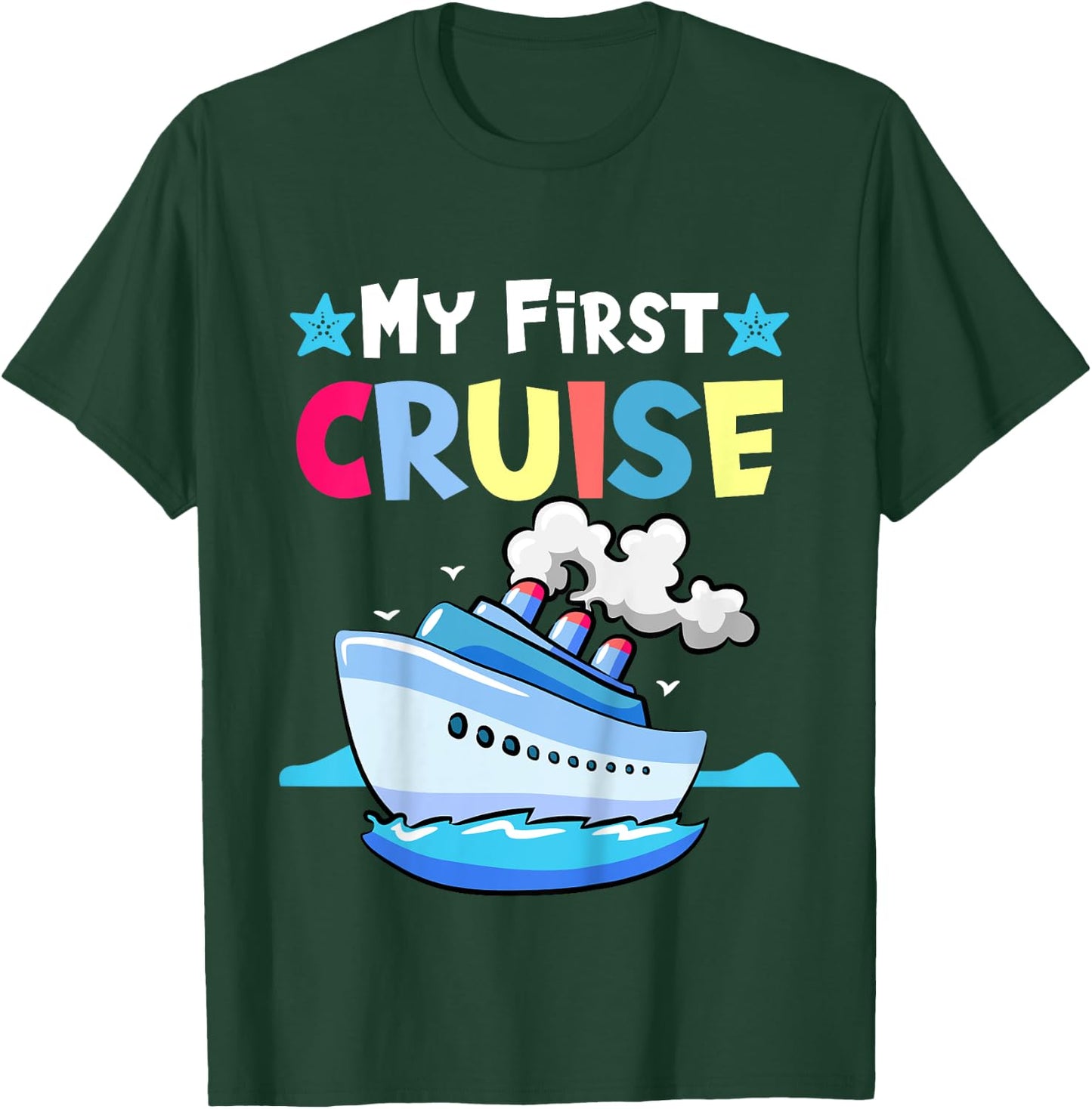 My First Cruise, Girls, Boys, Kids, Funny Vacation Cruise T-Shirt - T-Shirt | Forest