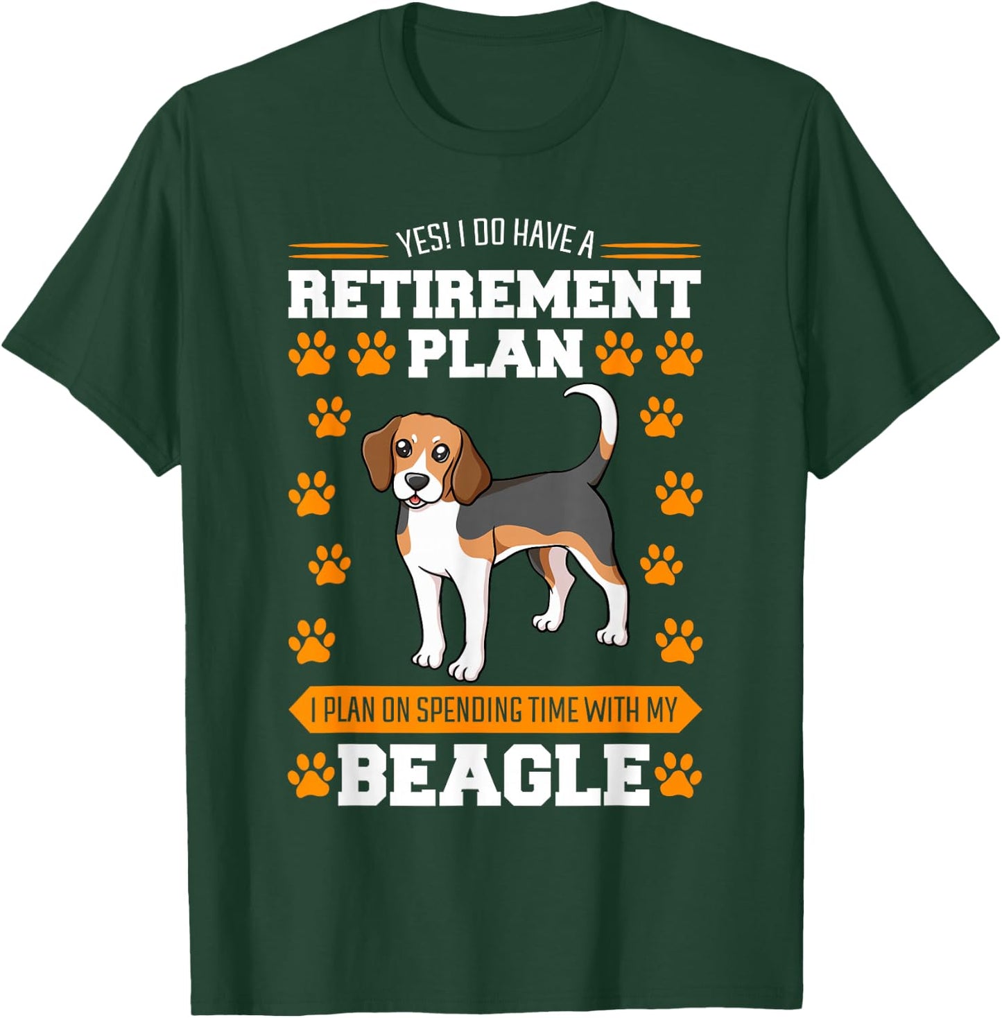 Beagle Retired Breeder Dog Hunting Hare Retirement Plan T-Shirt - T-Shirt | Forest