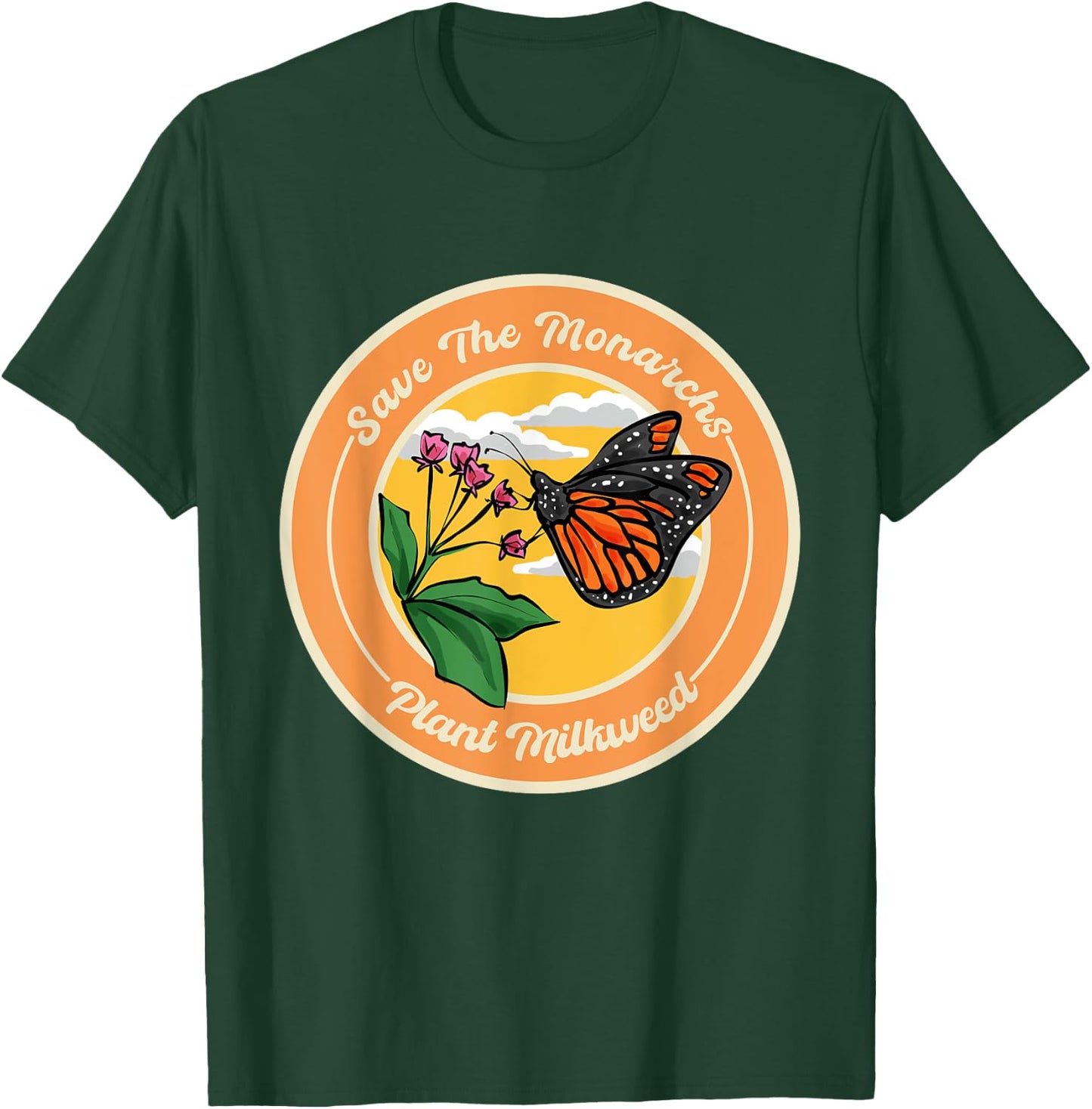 Monarch Butterfly Save The Monarchs Plant Milkweed T-Shirt - T-Shirt | Forest