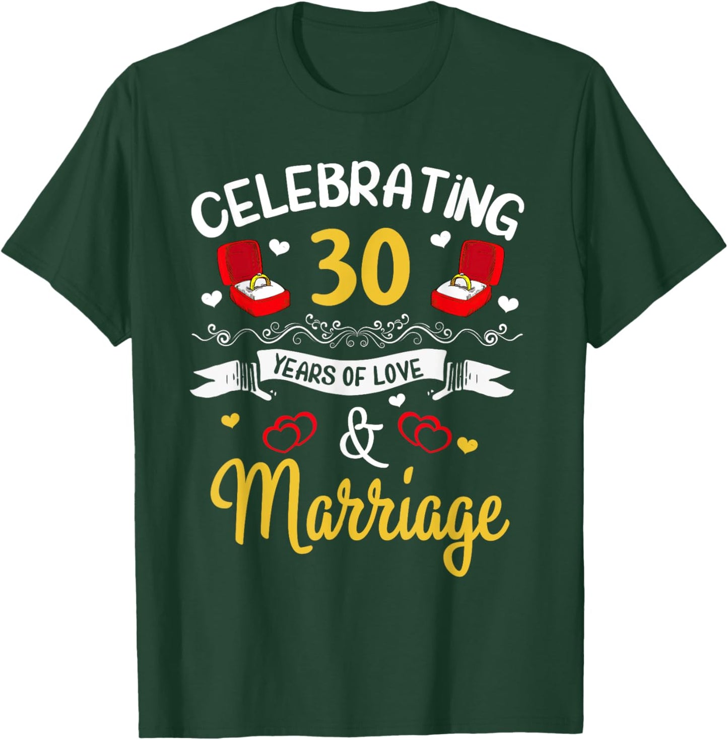 30th Marriage Anniversary 30 Years of love and marriage T-Shirt - T-Shirt | Forest