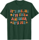 It's Me Hi, I'm the Author It's Me For Writers Novel Writing T-Shirt - T-Shirt | Forest