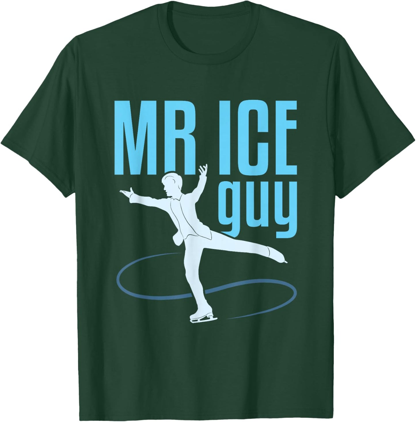 Figure Skating for Boys Men Skater Mr. Ice Guy T-Shirt - T-Shirt | Forest