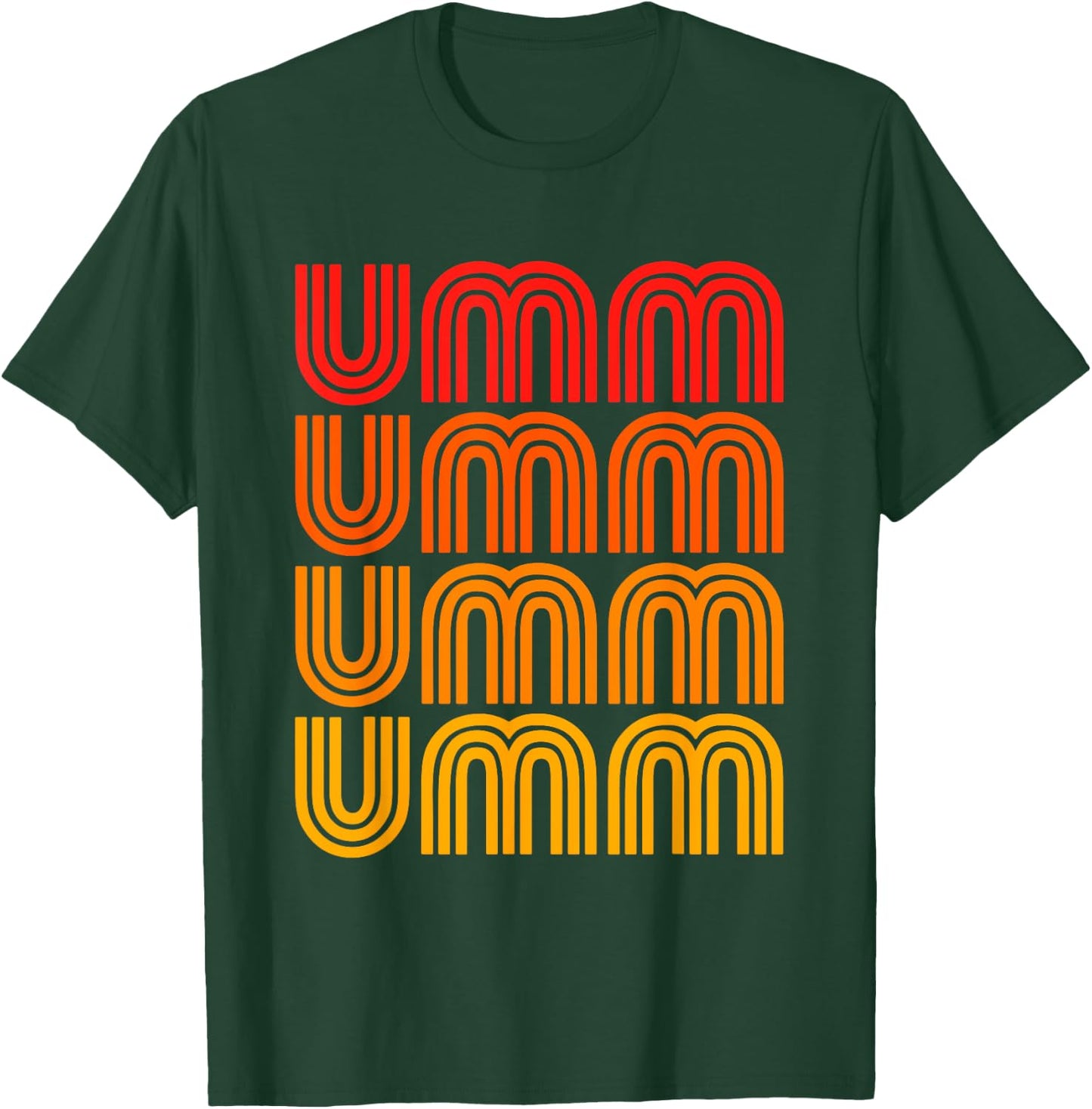Umm Um Ummm Funny Awkward Thoughtful Ponder Silly Think Word T-Shirt - T-Shirt | Forest