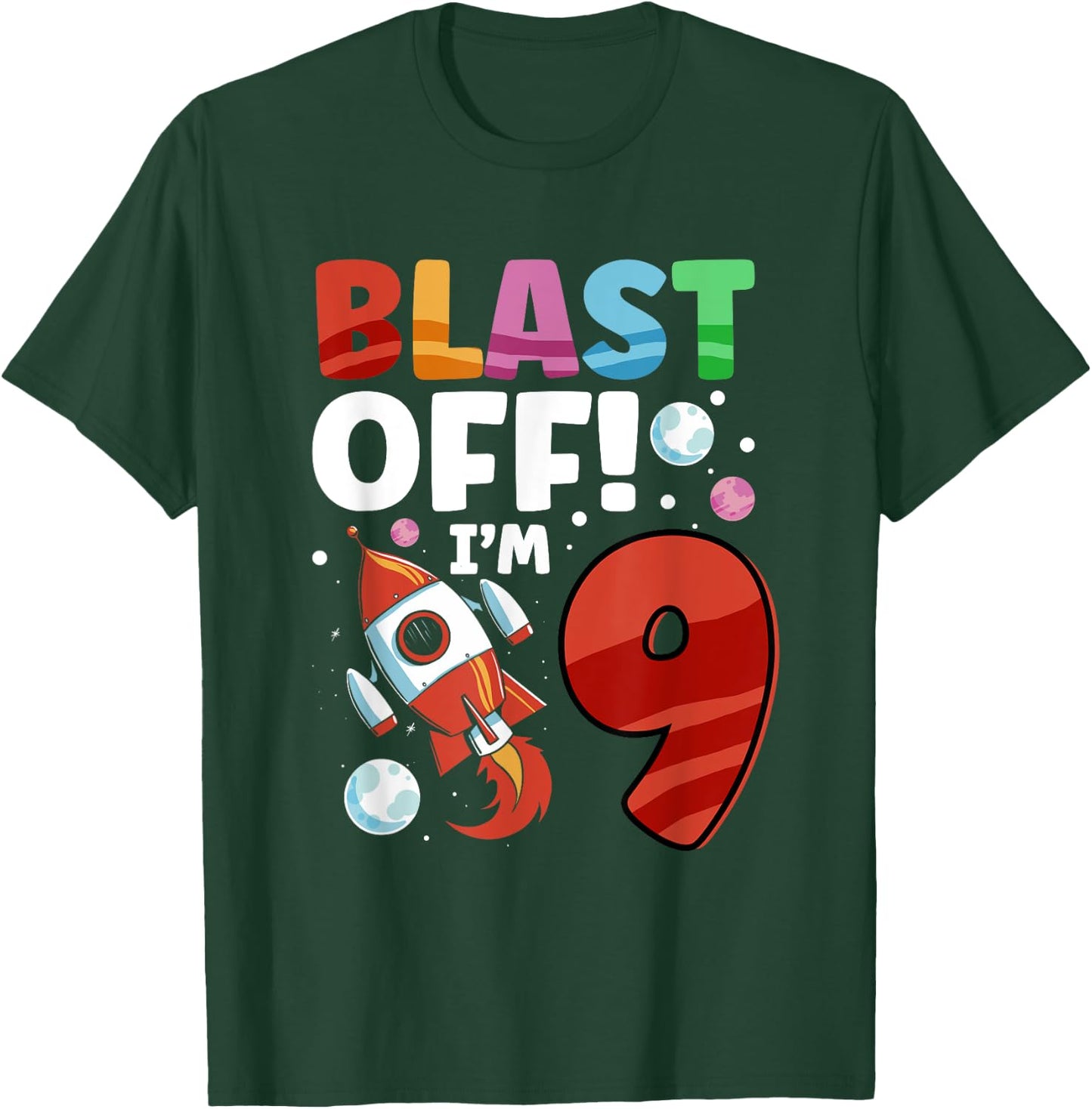 Blast Off Space Ship I'm 9 Galaxy Astronout 9th Birthday T-Shirt - T-Shirt | Forest