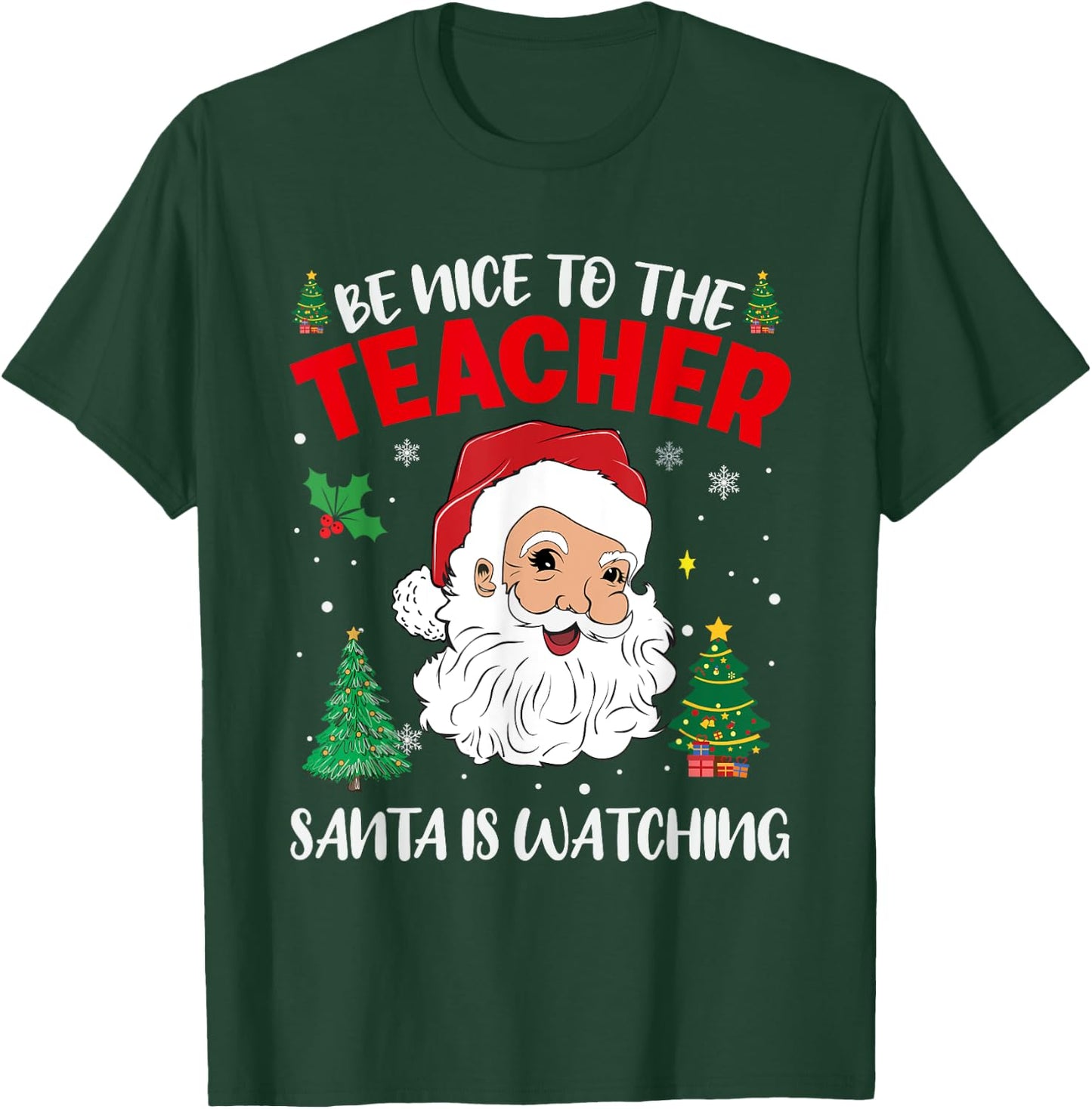 Be Nice To The Teacher Santa Is Watching Retro Christmas T-Shirt - T-Shirt | Forest