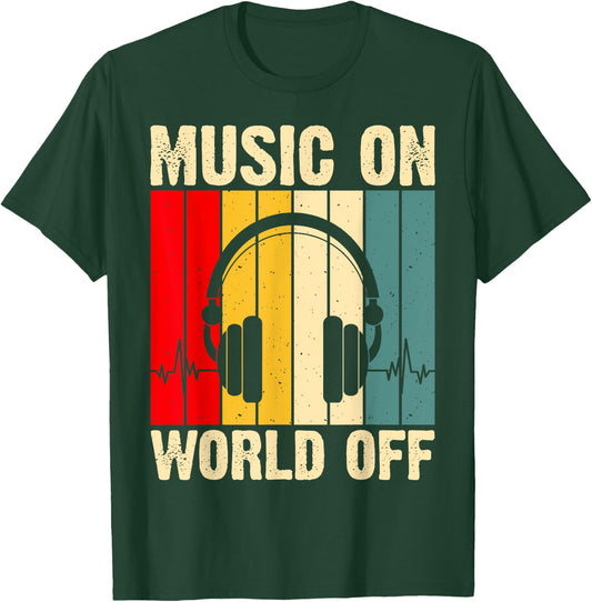 Music On World Off T-Shirt - T-Shirt | Forest