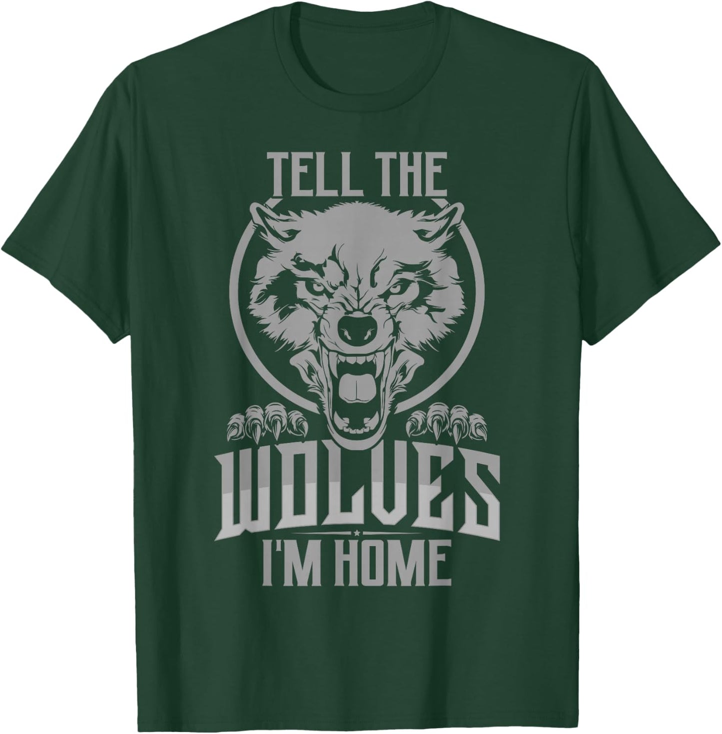 Tell The Wolves I'm Home T-Shirt - T-Shirt | Forest