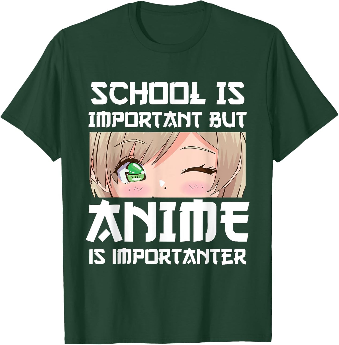 Anime Merch School Is Important But Anime is Importanter T-Shirt - T-Shirt | Forest