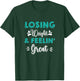 Losing Weight & Feeling Great, Gastric Bypass Workout T-Shirt - T-Shirt | Forest