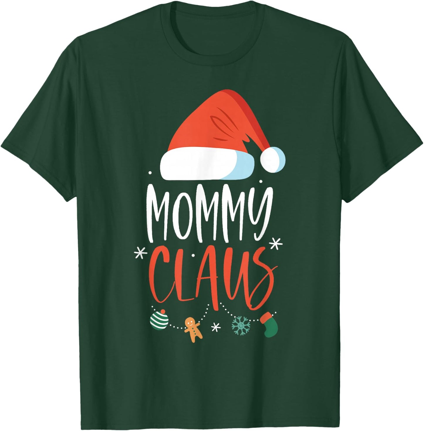 Mommy Claus Funny Family Christmas Couples Santa Xmas T-Shirt - T-Shirt | Forest
