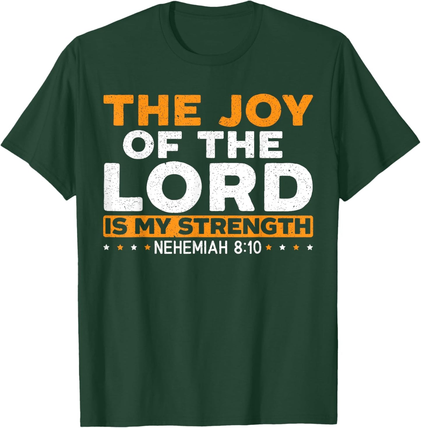 Religious Christian Believer SteMi Apparel The Joy Of The Lord Is My Strength Christian - Black, Small, -Adults T-Shirt - T-Shirt | Forest