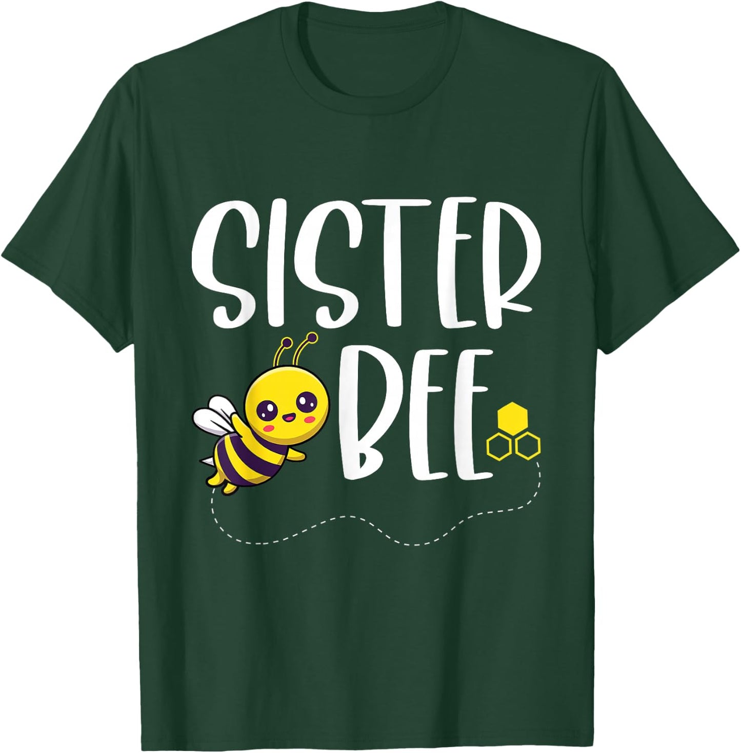 Birthday Bee Family Matching Sister Bee Sis Beekeeper Funny T-Shirt - T-Shirt | Forest