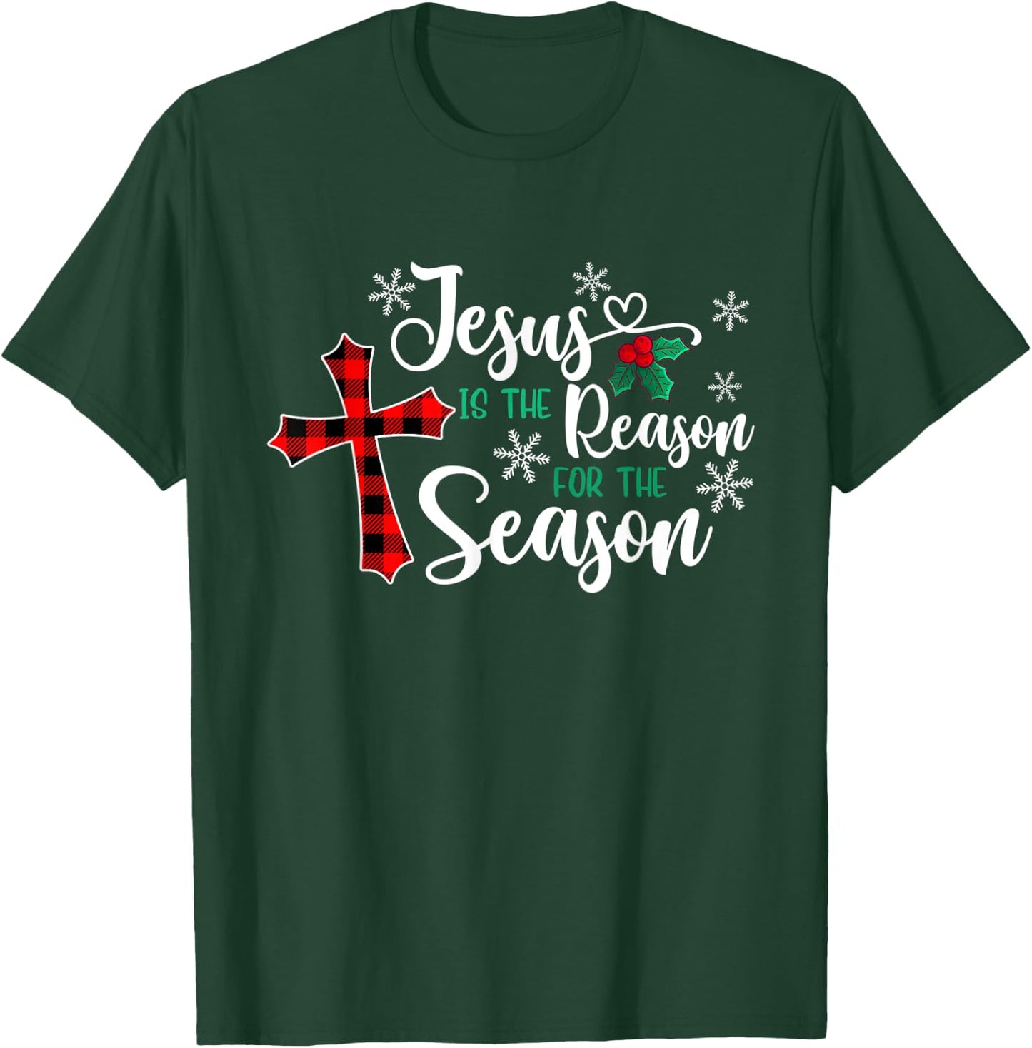 Jesus Is The Reason For The Season Christmas Christian Cross T-Shirt - T-Shirt | Forest