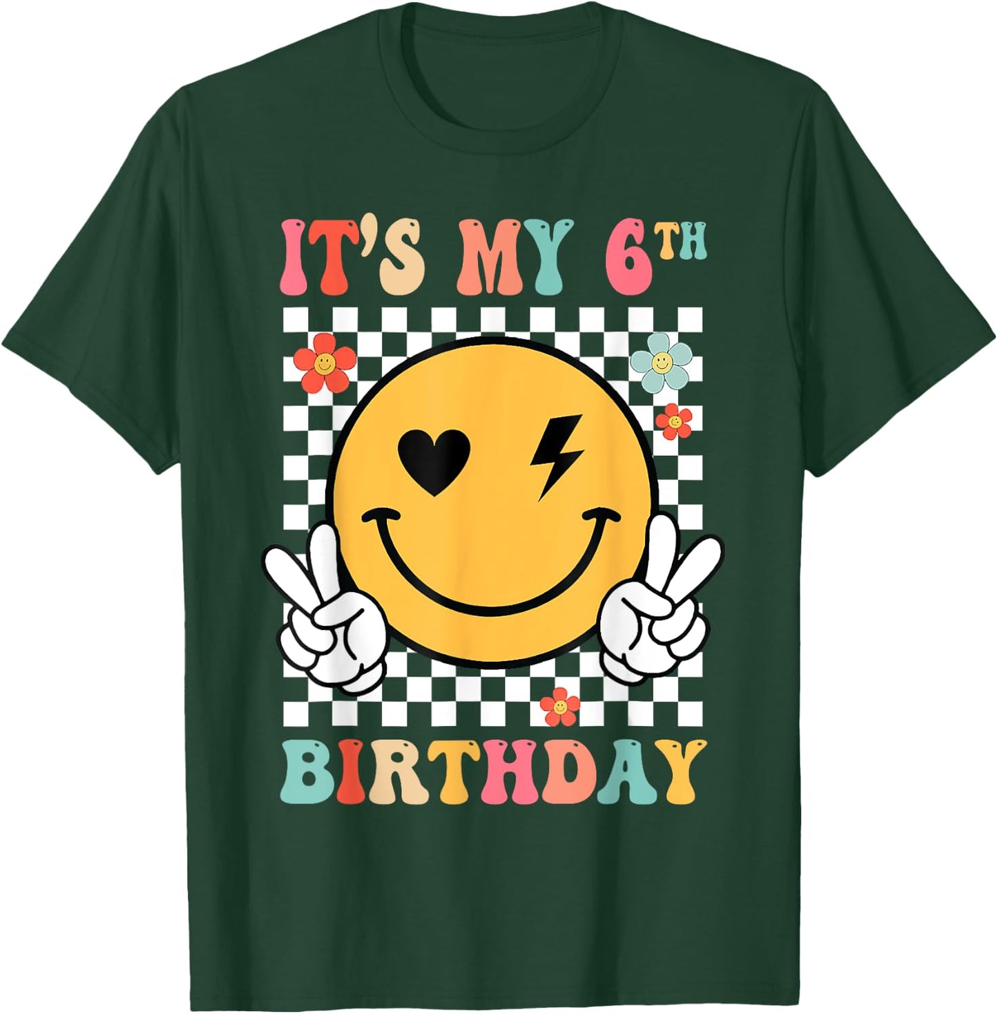 Groovy Smile Face It's My 6th Birthday Happy 6 Year T-Shirt - T-Shirt | Forest