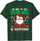 Be Nice to the Dialysis Nurse Santa is Watching Christmas T-Shirt - T-Shirt | Forest