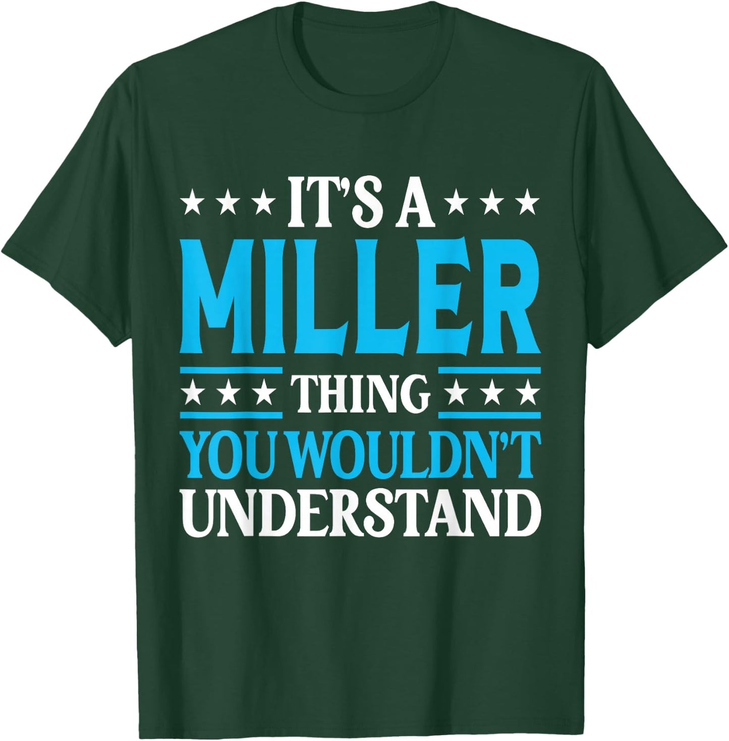 Miller Thing Personal Name T-Shirt - T-Shirt | Forest