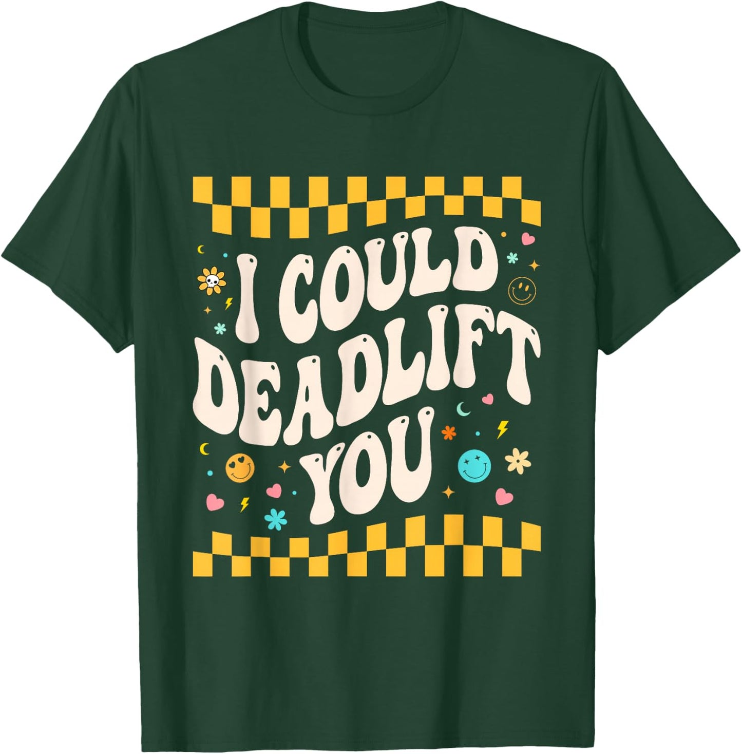 i could deadlift you Workout Gym Fitness Retro Women T-Shirt - T-Shirt | Forest