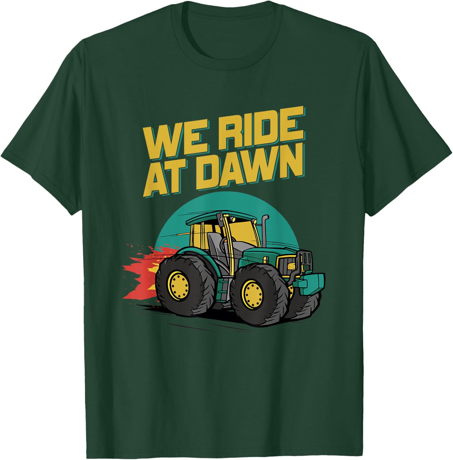 We Ride At Dawn Dad Lawn Mower Make Laugh Day Yard Work T-Shirt - T-Shirt | Forest