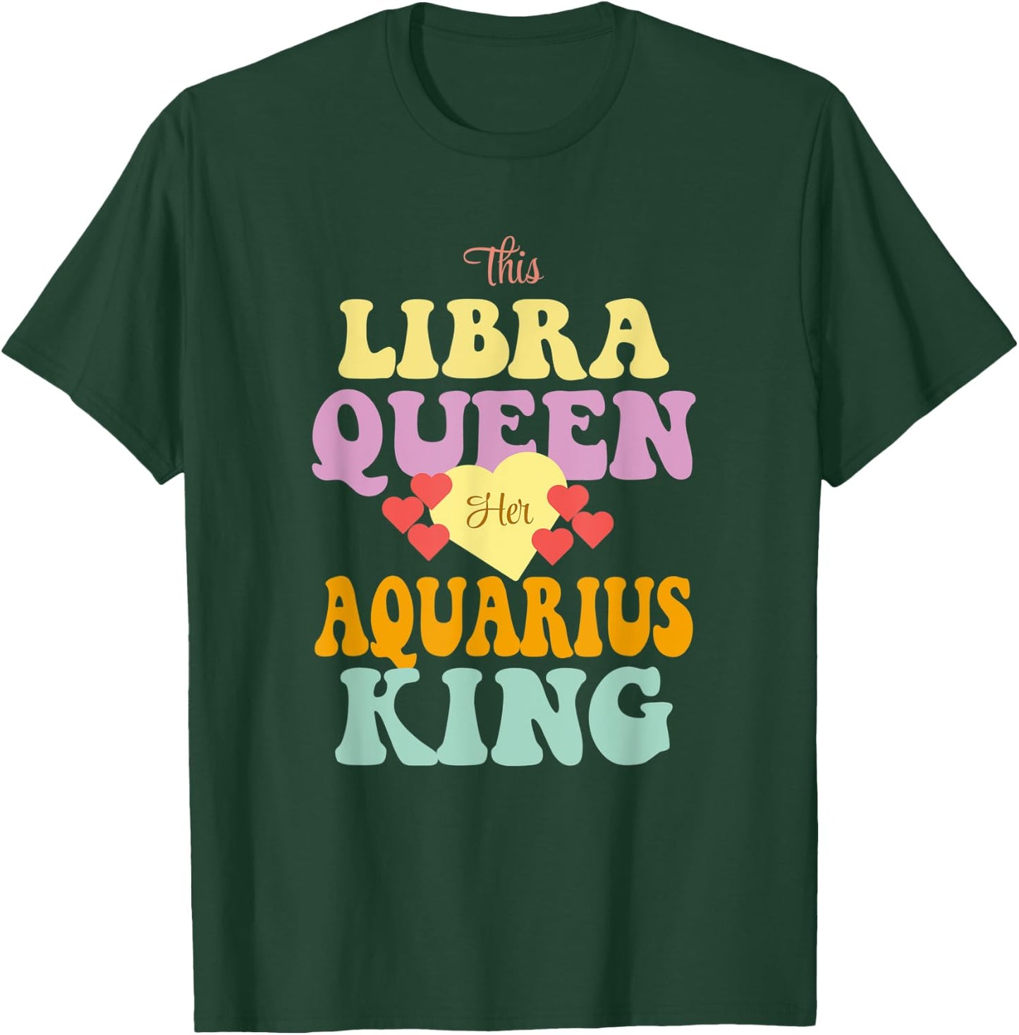 This Libra Queen Loves Her Aquarius King T-Shirt - T-Shirt | Forest