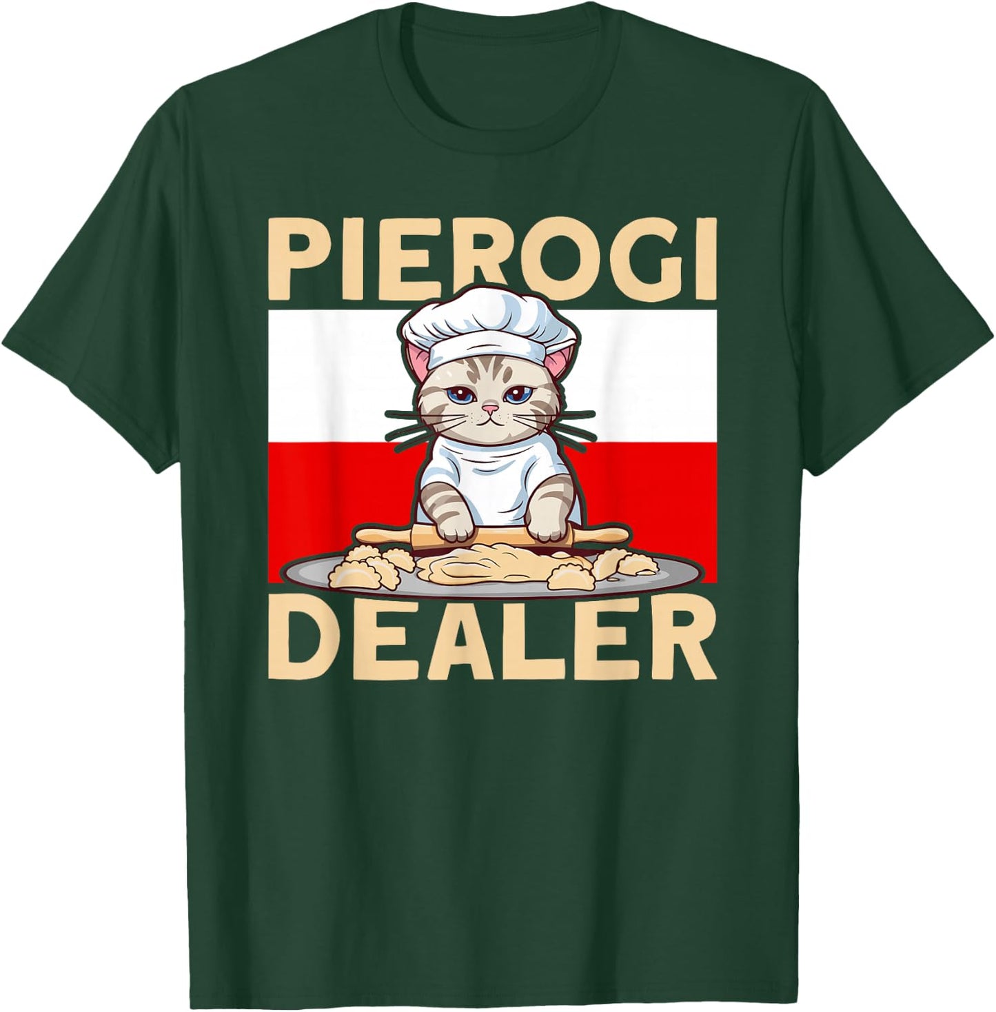 Pierogi Lover Pierogi Dealer Polish Pierogi T-Shirt - T-Shirt | Forest