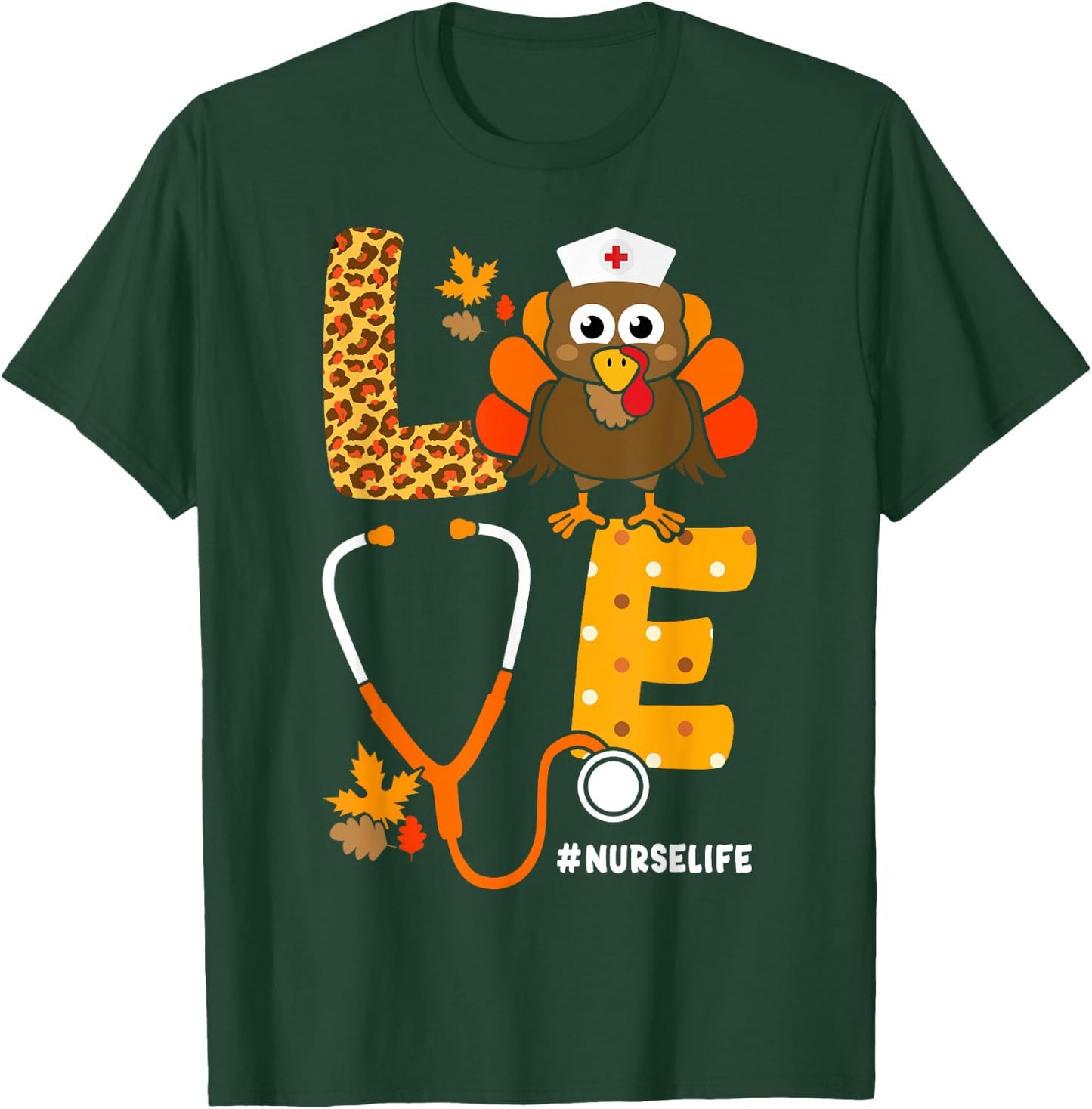 Thanksgiving love with stethoscope and turkey for nurse T-Shirt - T-Shirt | Forest